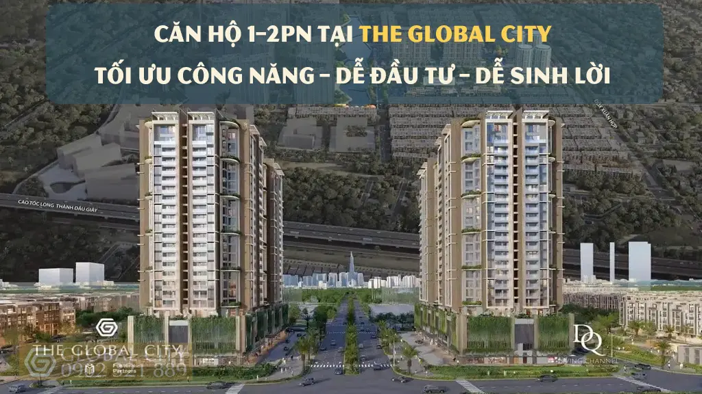 can-ho-1-2pn-tai-the-global-city-toi-uu-cong-nang-de-dau-tu-de-sinh-loi